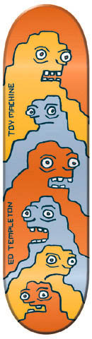 Toy Machine Ed Templeton Glob skateboard deck: Stack of six blobby cartoon heads with wide eyes and bared teeth, alternating orange, yellow and blue-grey, filling an orange deck, with the brand and rider name printed along the left edge.