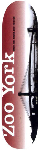 Zoo York Zoo York Brooklyn Bridge skateboard deck: Red-to-white gradient with large white serif 'Zoo York' lettering set sideways, small credit type above it, and a black-and-white photo of a suspension bridge along the right edge.
