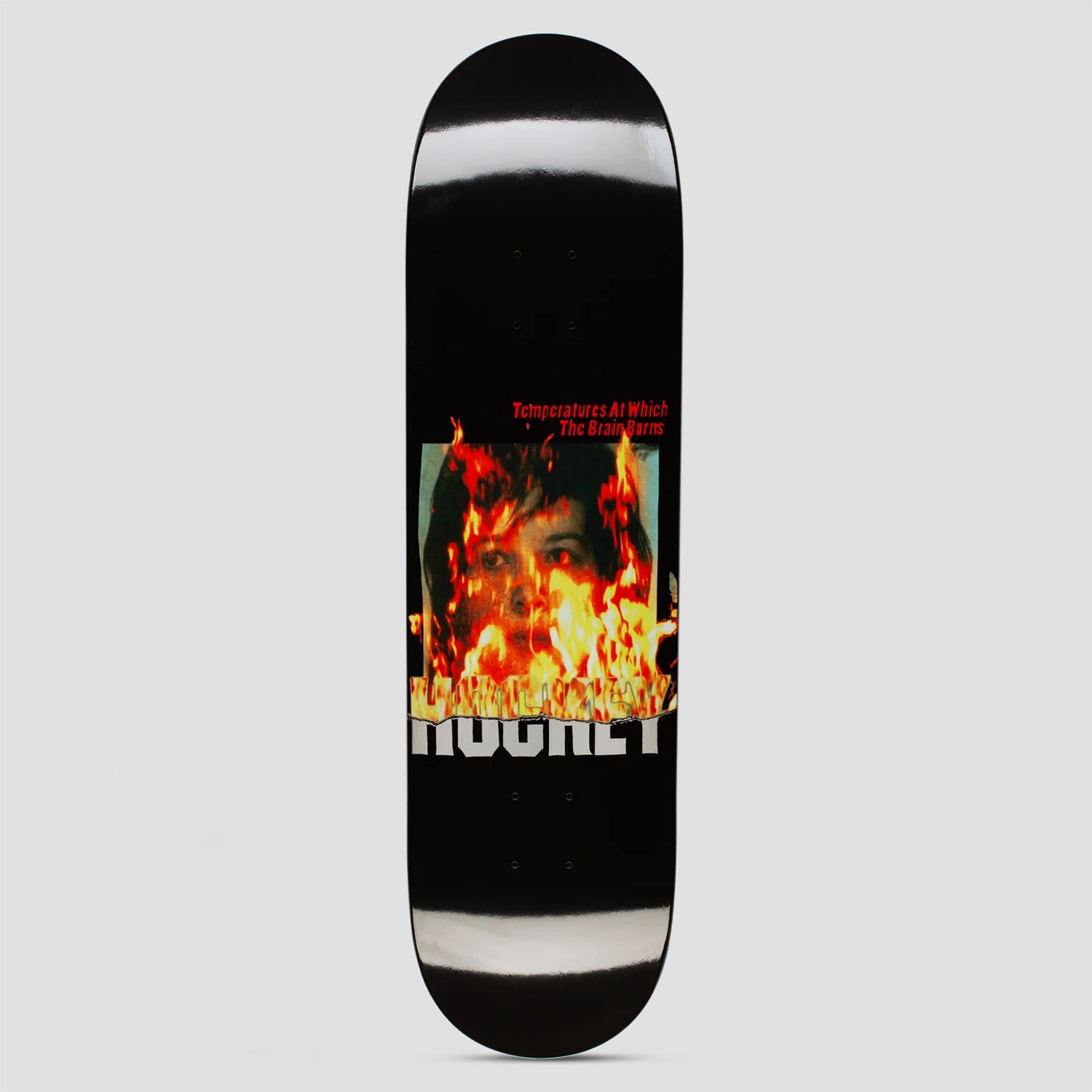 Hockey Temperatures Kevin Rodrigues Shape 2 skateboard deck: Photograph of a woman's face engulfed in orange flames, in a boxed panel on a black deck, with red text above and a blocky Hockey wordmark below.