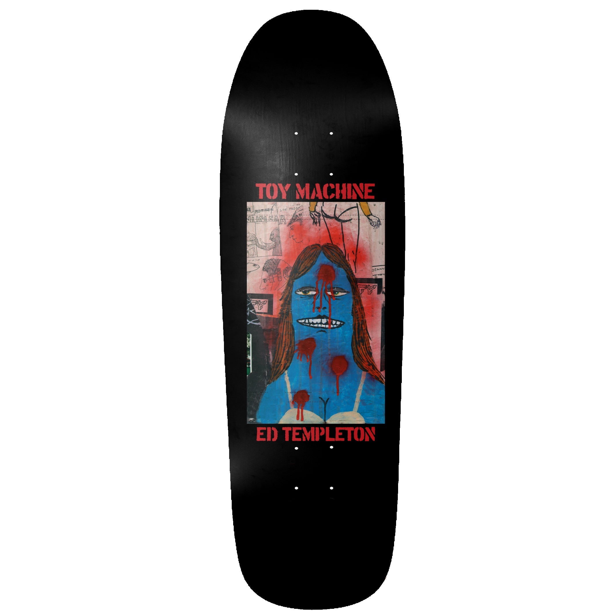 Toy Machine Ed Tempelton Blue 9.50 skateboard deck: A framed painted portrait of a blue-skinned woman with long brown hair and a toothy grimace, spattered with red paint drips, hangs above a collage background on a black deck. Red stencil lettering above and below.