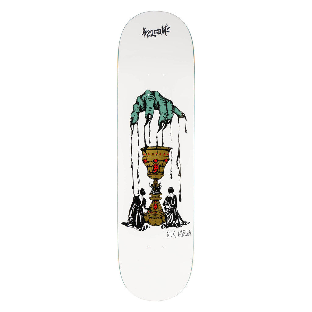 Welcome Nick Garcia Chalice on Popsicle - White skateboard deck: A green clawed hand drips black liquid onto a gold jewelled chalice, with two hooded kneeling figures at its base, on a white board with a Welcome logo at the top and 'Nick Garcia' signed at the bottom.