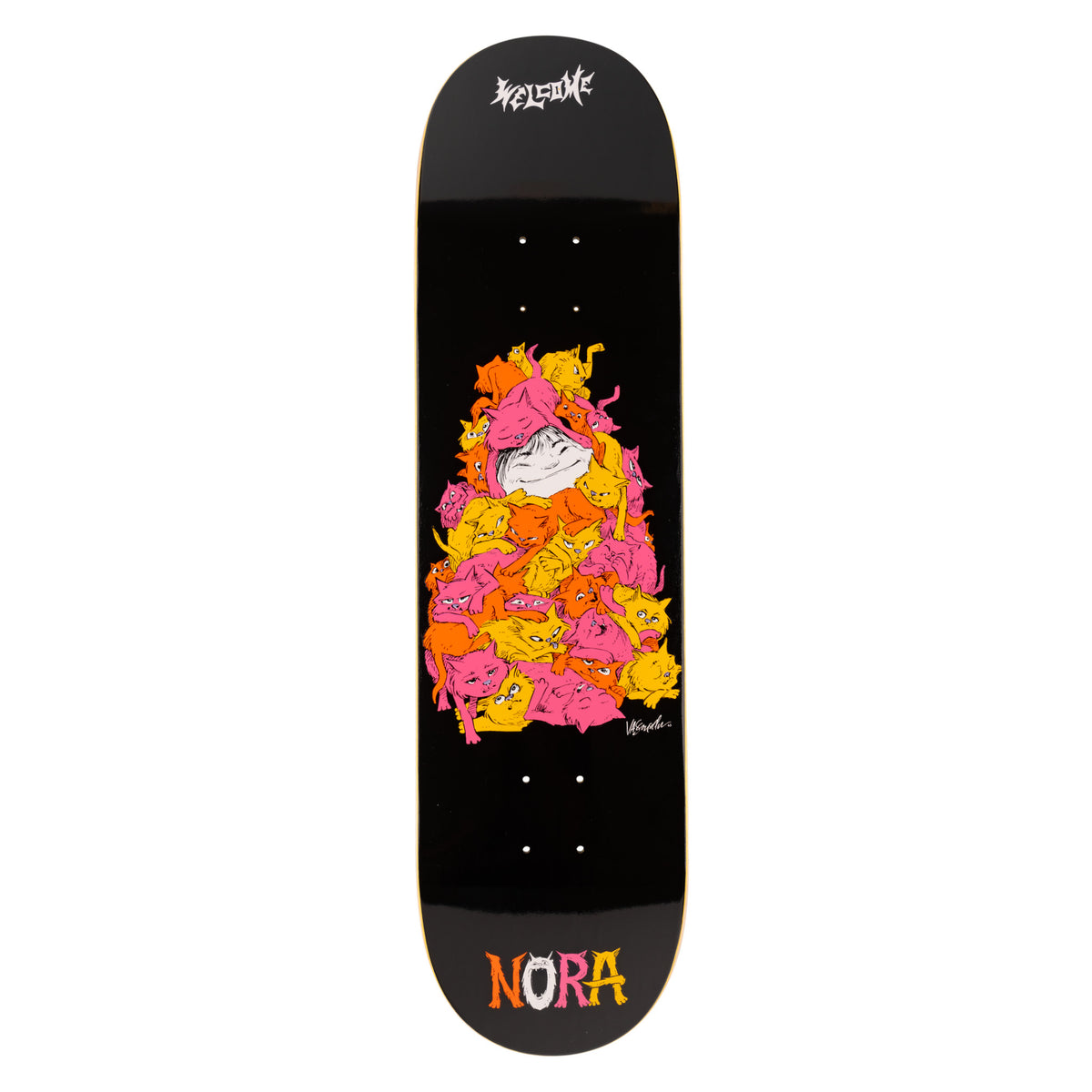 Welcome Nora Vasconcellos Purr Pile on Popsicle - Black - 8.25 skateboard deck: Pyramid-shaped pile of pink, orange and yellow cats with a smiling girl's face at its centre, on black. Welcome logo at top and NORA in multicoloured lettering at the tail.