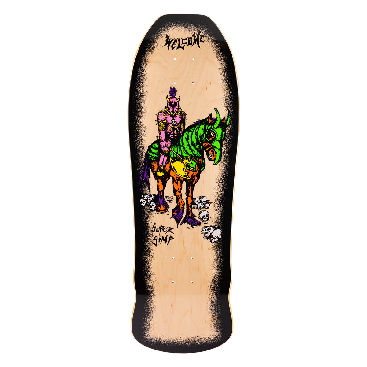 Welcome Super Simp on Early Grab - Natural Stain - 10 skateboard deck: Pink armoured skeletal warrior with horns rides a green armoured horned horse with orange legs, surrounded by skulls, on a natural wood deck with a black speckled border. Blackletter Welcome logo at the nose.
