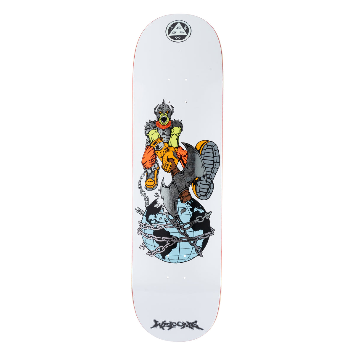 Welcome Unchained on Evil Twin 875 - White/Silver Foil - 8.75 skateboard deck: White deck with a green-skinned spiked-helmet warrior with an axe and orange boots stamping on a chained globe, a boot sole in the foreground. Welcome logo at the nose and lettering at the tail.