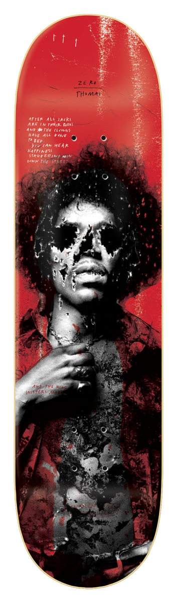 Zero 27 Club - Thomas skateboard deck: A greyscale photographic portrait of a man with a large afro and open shirt, face eaten away into a skull-like pattern, over a red collage with scrawled handwritten verse. Part of Zero's 27 Club series.