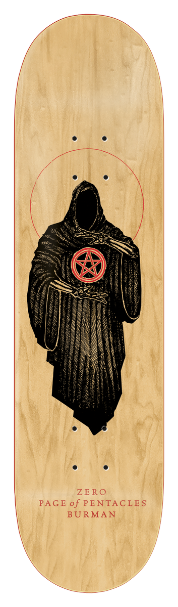Zero Arcana - Burman 8.625 skateboard deck: Engraved black hooded cloaked figure with no face, holding a red pentacle star between skeletal hands inside a thin red halo, on bare natural maple. Red 'Zero, Page of Pentacles, Burman' text at the tail.