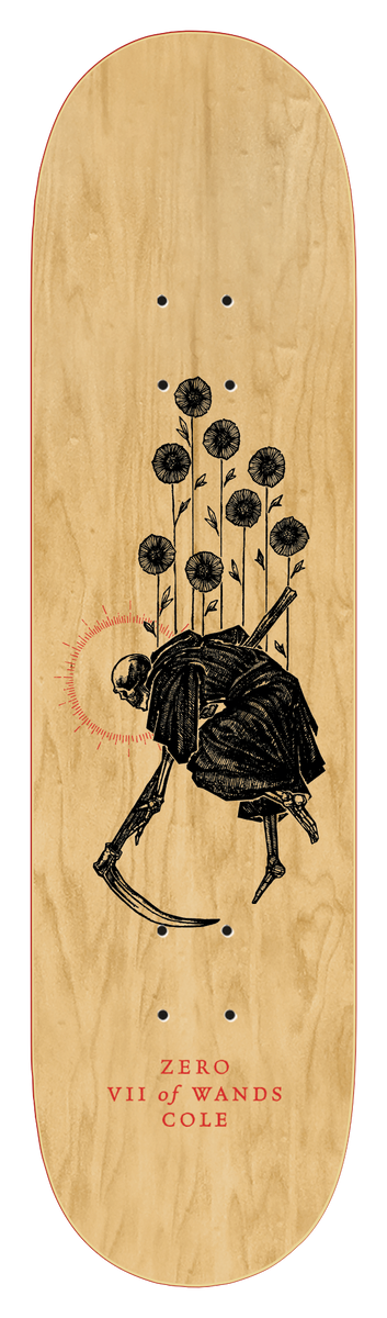 Zero Arcana - Cole 8.25 skateboard deck: Black line illustration of a hooded skeleton reaper crouching with a scythe beneath a row of tall flowers, with a red sunburst outline, printed on a natural wood veneer deck. Red tarot-style title text at the tail.