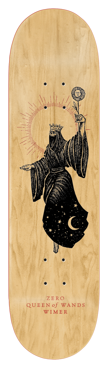 Zero Arcana - Wimer 8.5 skateboard deck: Tarot-style engraved figure of a crowned queen in dark robes holding a sunflower wand, her skirt a starry night sky with a crescent moon, with red sunburst rays behind her on natural wood. Red caption below.