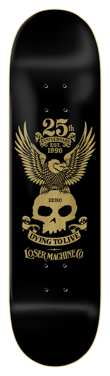Zero Lmc X Zero Anniversary - Gold 8.25 skateboard deck: Gold on black emblem of an eagle perched above a Zero skull, with a banner reading Dying to Live and a second banner for Loser Machine Co. 25th anniversary badge above.
