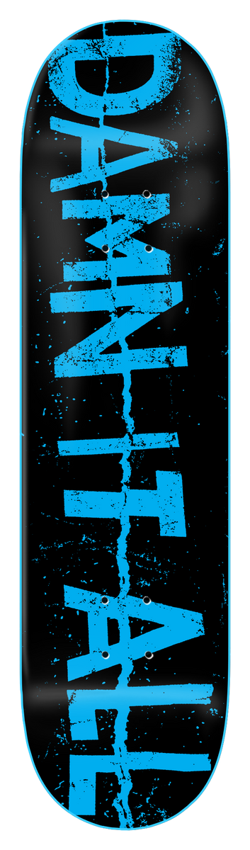 Zero Damn It All - Zine 8.25 skateboard deck: Black deck with large distressed bright blue capital letters reading DAMN IT ALL running up the length, with a thin cracked vertical line down the middle and a blue outline around the edge.