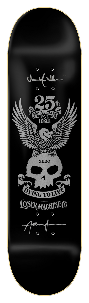 Zero Lmc X Zero Anniversary - Silver 8.5 - Signed skateboard deck: Silver-grey winged eagle perched on a Zero skull above banners reading 'Dying to Live' and 'Loser Machine Co.', with '25th Anniversary Est. 1996' text, on a black deck. Two silver signatures.