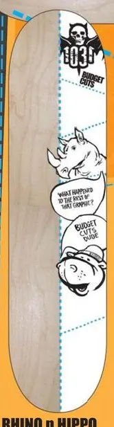 1031 Budget Cuts Rhino n Hippo deck in the 1031 2010 Spring Catalog