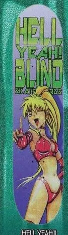 Blind Hell Yeah II deck in the Cali4nia Skate Express #81 1997