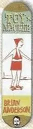Toy Machine Anderson Ride deck in the CCS 1999 Spring