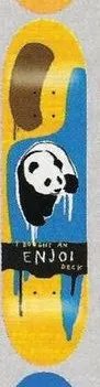 Enjoi Panda I Bought deck in the CCS 2002 Summer