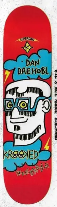 Krooked Drehobl Dandy deck in the Deluxe Distribution 2005 Fall