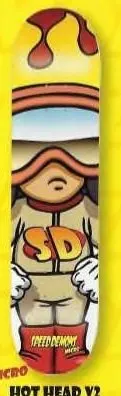 Speed Demons Hot Head V2 deck in the Dwindle Distribution 2006 Summer Supplement