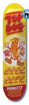 Hessenmob Top Dog (Fast Food) deck in the Hessen Mob 2008 Spring Catalog