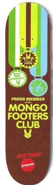 Popwar Mongo Footer deck in the Popwar 2003 Fall