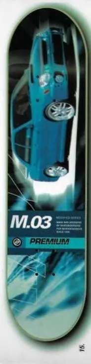 Premium M.03 deck in the Premium 2002 Fall