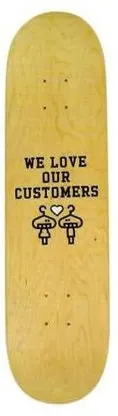 Sk8 On The Wall We Love Our Customers (2) deck in the Sk8 On The Wall