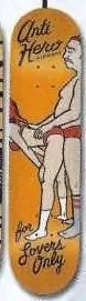 Anti Hero For Lovers Only deck in the South Shore Distribution 2003 Summer