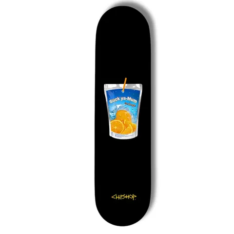 Chip Shop Goods Suck ya-mum deck