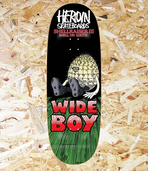 Heroin Shellraiser 3 Wide Boy deck
