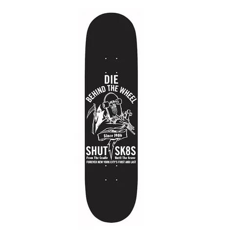 Shut Die Behind The Wheel DBTW deck