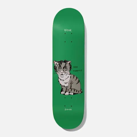 Baker Kader Bro What 8.0 skateboard deck: A seated tabby cat with a human-like face and dreadlock-style fur, with the handwritten words 'Bro Whaaat?' beside it, on a plain green deck. Rider name at the top and Baker at the bottom.