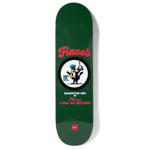Chocolate Perez Flacos skateboard deck: Dark green deck styled as a restaurant sign: red script 'Flaco's' above a round badge of a bird waiter in a chef's cap carrying a covered dish, with reservation text and a phone number below. Small red Chocolate label at the tail.