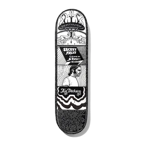 Deathwish Dickson Secret Tales 8.25 skateboard deck: Black and white pen-drawn layout styled like a pulp comic page, with a Deathwish Presents banner, Secret Tales of Loner Skaters title, a profile portrait of a long-haired man and a block of story text, framed by ornate patterns.