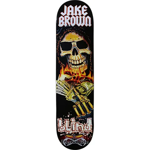Blind Jake Brown Gambler skateboard deck: Hooded flaming skull with sunglasses, skeletal hand clutching a fan of dollar bills. Name in white block letters above and Blind logo with an Eternal Life mark below.