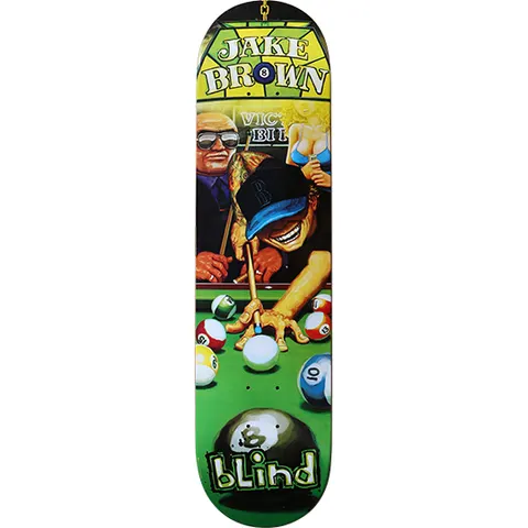 Blind Jake Brown Hustler (unreleased) skateboard deck: Painted pool-hall scene of a grinning hustler in a blue cap lining up a shot, with a man in sunglasses and a blonde woman behind, and balls on green baize. 'JAKE BROWN' in a stained-glass lamp banner above; Blind logo and an eight ball below.