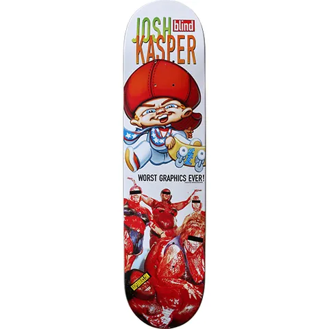 Blind Josh Kasper Worst Graphics Ever (photo: rkp) skateboard deck: Cartoon big-headed kid in a red cap and star-spangled jumpsuit holding a skateboard, above a photo of blood-covered figures with censor bars over their eyes, captioned 'Worst Graphics Ever!'. Rider name and Blind logo at top.