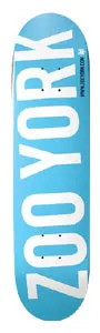 Zoo York Photo Incent Blue skateboard deck: Plain light blue deck with the brand name in huge white capitals running vertically along its length. A tiny crown logo and web address sit beside the lettering.