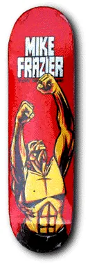 Unknown Frazier Victory skateboard deck: Red deck with MIKE FRAZIER in white block capitals at the top and a yellow and orange muscular figure flexing both fists above its head, with a window-like grid on its chest.