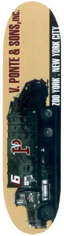 Zoo York Zoo York Vinne Ponte skateboard deck: Black and white photo of a large truck with a P logo and the number 6 on the side, on a tan background, with V. PONTE & SONS, INC. and ZOO YORK . NEW YORK CITY printed along the sides.
