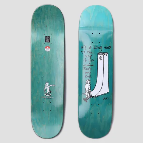 Polar Oski Rock And Roll skateboard deck: Teal-stained deck with a loose black line drawing of a small figure standing before a tall white ramp curving upwards, with handwritten text 'It's a long way to the top if you wanna rock and roll'. Signed 'Oski'.
