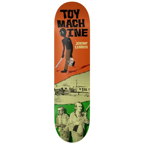 Toy Machine Jeremy Leabres Horror Show 8.25 skateboard deck: Orange, cream and green panels: a black cartoon figure with a machete carries a severed head at the top, a desolate trailer-park photo sits in the middle, and two armed men in an engraved style stand below. Barbed wire divides the sections.