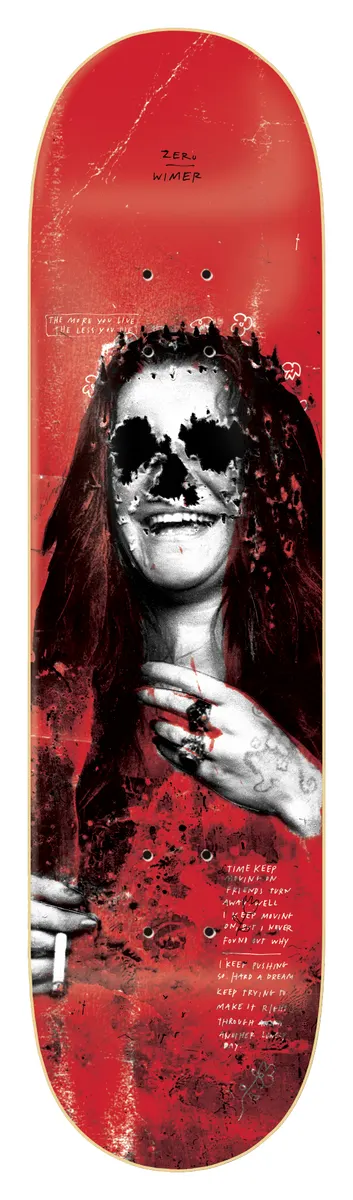 Zero 27 Club - Wimer 8.375 skateboard deck: Grungy photographic portrait of a smiling long-haired woman holding a cigarette, her face eaten away into a skull by black splatter, ringed hand at her chest. Handwritten lyrics sit on a distressed red background.