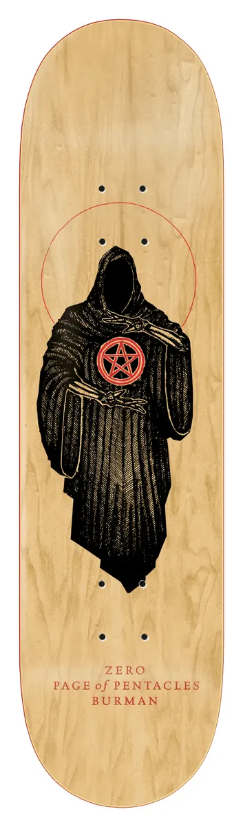 Zero Arcana - Burman 8.625 skateboard deck: Engraved black hooded cloaked figure with no face, holding a red pentacle star between skeletal hands inside a thin red halo, on bare natural maple. Red 'Zero, Page of Pentacles, Burman' text at the tail.