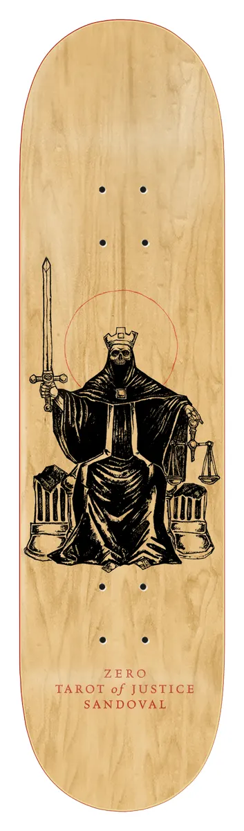 Zero Arcana - Sandoval 8.375 skateboard deck: Black line illustration of a crowned skeleton king seated on a throne holding an upright sword and a pair of scales, inside a thin red halo, on natural wood veneer. Red tarot-style title text at the tail.