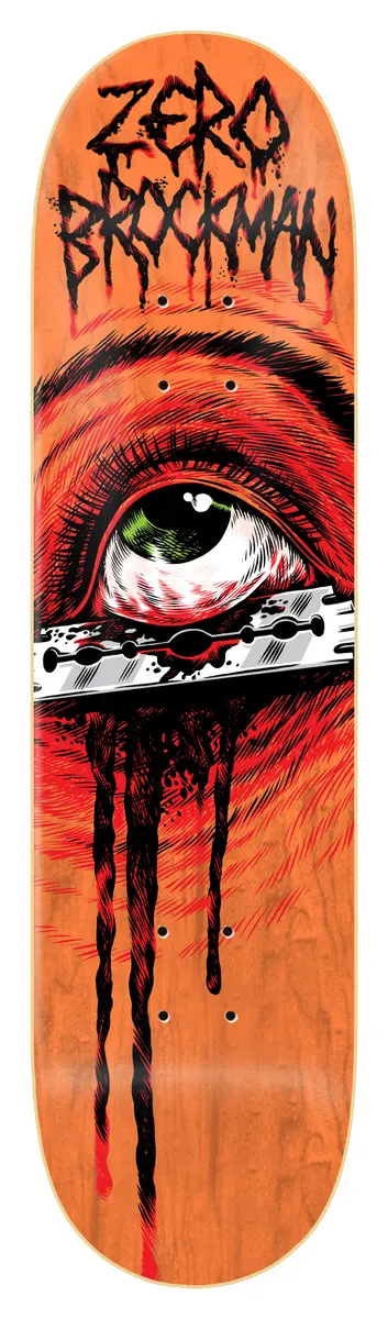 Zero Brockman - Razor Eye 8.375 skateboard deck: Orange wood-stained deck showing a close-up red-toned eye with a razor blade cutting across it and blood dripping down the board. Rider name in dripping black lettering at the top.