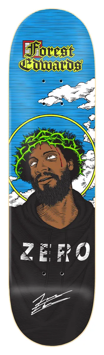 Zero Forrest - Black Jesus 8.5 skateboard deck: Portrait of a bearded man in a black Zero hoodie with a crown of thorns and a halo, against a blue sky with clouds. Blackletter name at the top and a signature at the bottom.