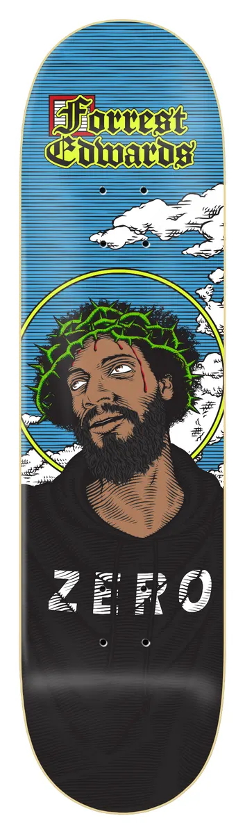 Zero Forrest - Black Jesus skateboard deck: An illustrated portrait of a bearded man with a crown of thorns and golden halo against a blue sky with clouds, wearing a black Zero hoodie, under gothic-style name lettering.
