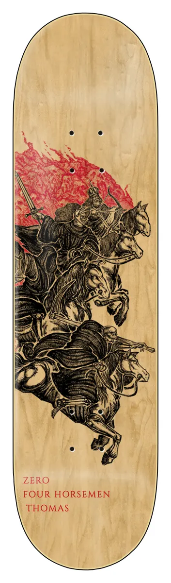Zero Thomas - Four Horsemen - 8.25 skateboard deck: Black engraving-style illustration of four horsemen riding together, with a red flame-like burst behind them, printed over natural maple wood. Red text at the tail.
